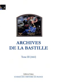 Image de Archives de la Bastille. Tome 3 (1661).