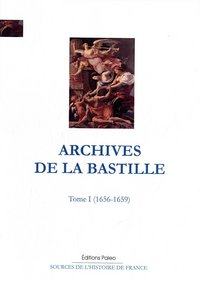 Image de Archives de la Bastille. T01 (1656-1659)