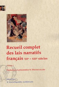 Image de Recueil complet des lais narratifs français XIIe - XIIIe siècles. volume 1.