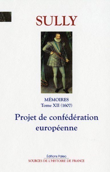 Image de Mémoires. T.12 (1607) Projet de confédération européenne.