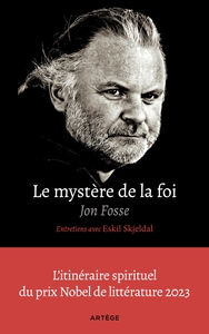 Image de Le mystère de la foi, entretiens avec Eskil Skjeldal