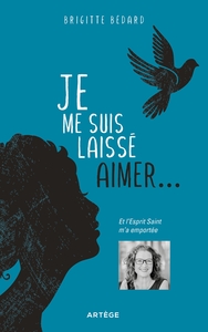 Image de Je me suis laissé aimer