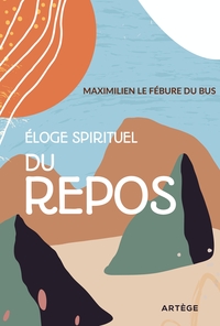 Image de Éloge spirituel du repos