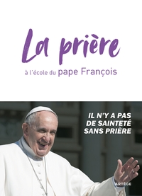 Image de La prière à l'école du pape François