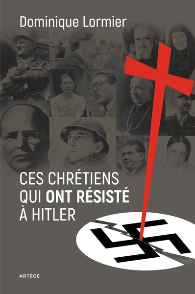 Image de Ces chrétiens qui ont résisté à Hitler