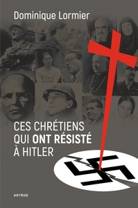 Image de Ces chrétiens qui ont résisté à Hitler
