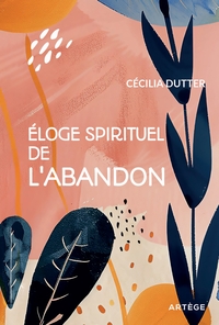 Picture of Eloge spirituel de l'abandon