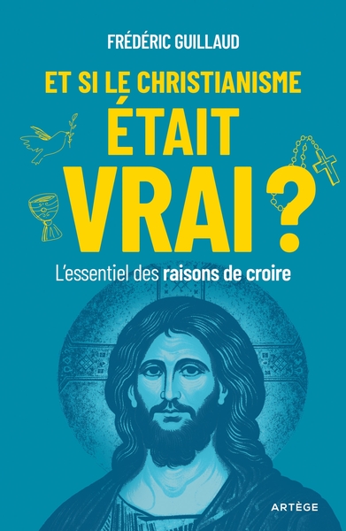 Image de Et si le christianisme était vrai ?
