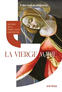 Image de Trésors de la spiritualité chrétienne : la Vierge Marie