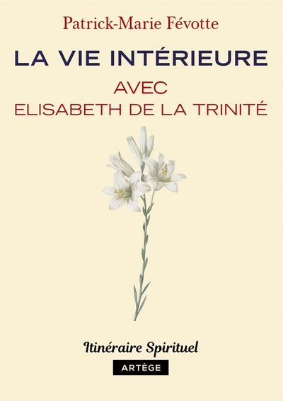 Image de La vie intérieure avec Elisabeth de la Trinité