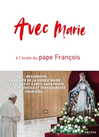 Image de Avec Marie, à l'école du pape François