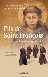 Image de Fils de saint François : les capucins, histoire et spiritualité