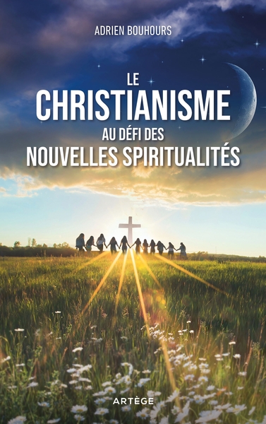 Image de Le christianisme au défi des nouvelles spiritualités