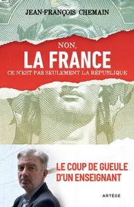 Picture of Non, la France ce n'est pas seulement la République !