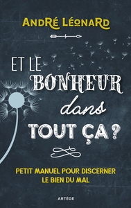 Image de Et le bonheur dans tout ça ?