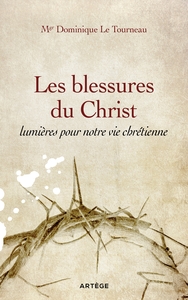 Image de Les blessures du Christ, lumières pour notre vie chrétienne