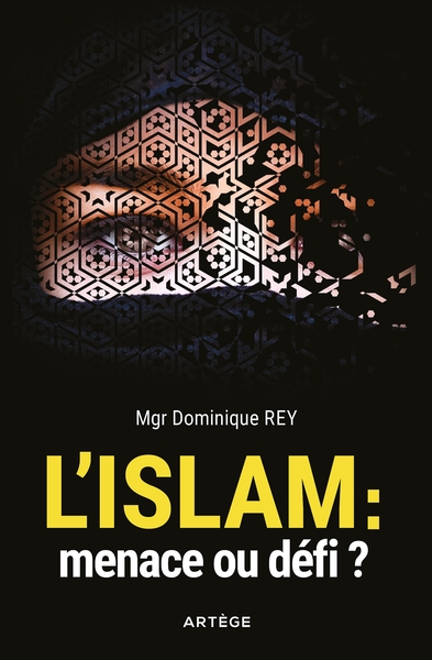 Picture of L'Islam : menace ou défi ?