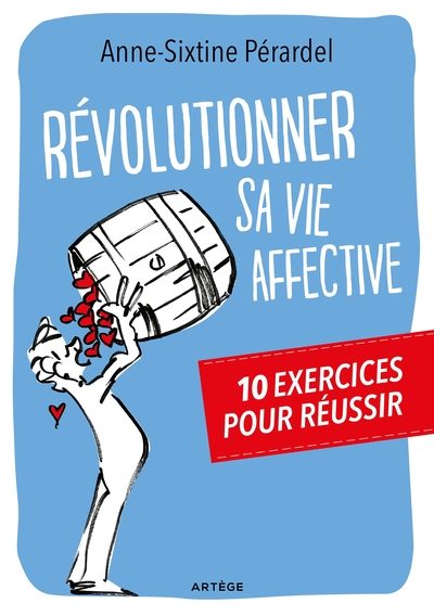 Image de Révolutionner sa vie affective