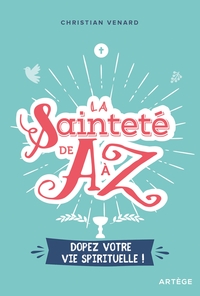 Image de La sainteté de A à Z
