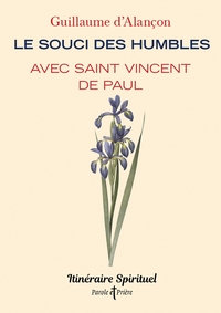 Image de Le souci des humbles avec saint Vincent de Paul