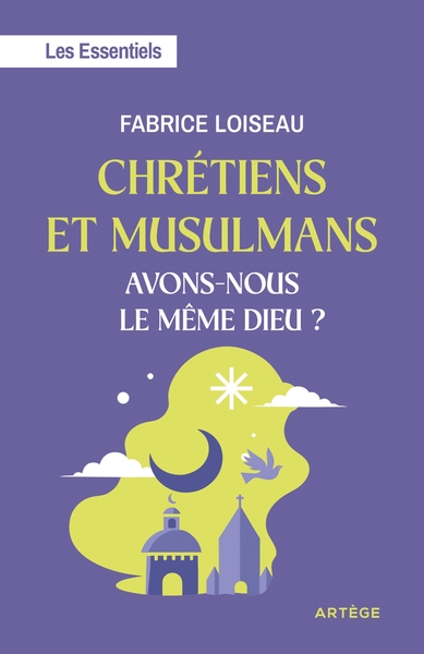 Image de Chrétiens et musulmans, avons-nous le même Dieu ?