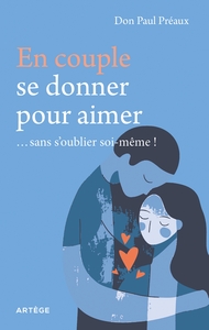 Image de En couple, se donner pour aimer... sans s'oublier soi-même !