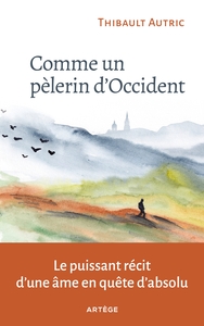 Image de Comme un pèlerin d'Occident