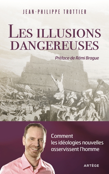 Image de Les illusions dangereuses