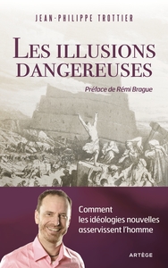 Image de Les illusions dangereuses