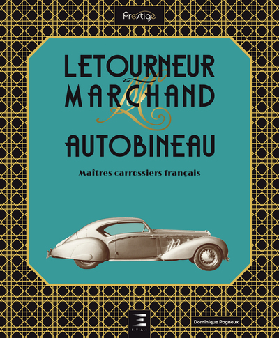 Image de Letourneur & Marchand, Autobineau - maîtres carrossiers français