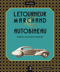 Image de Letourneur & Marchand, Autobineau - maîtres carrossiers français