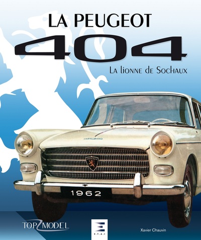 Image de La Peugeot 404 - la lionne de Sochaux