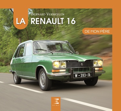 Image de La Renault 16 de mon père