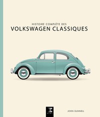 Image de Histoire complète des Volkswagen classiques