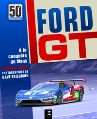 Image de Ford GT - comment Ford a fait taire les critiques, humilié Ferrari et conquis Le Mans