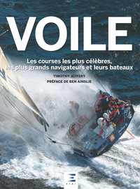 Picture of Voile - les courses les plus célèbres, les plus grands navigateurs et leurs bateaux
