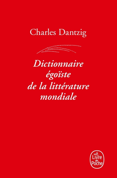 Picture of Dictionnaire égoïste de la littérature mondiale