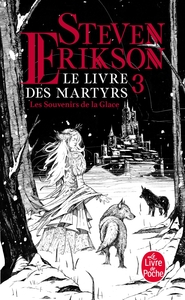 Picture of Les Souvenirs de la glace (Le Livre des martyrs, Tome 3)