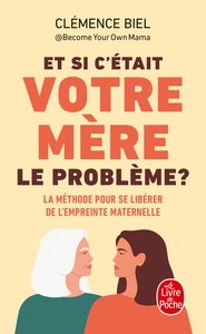 Image de Et si c'était votre mère le problème ?