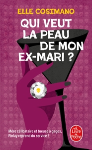 Picture of Qui veut la peau de mon ex-mari ? (Finlay Donovan est mortelle, Tome 2)