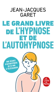 Image de Le Grand Livre de l'hypnose et de l'auto-hypnose