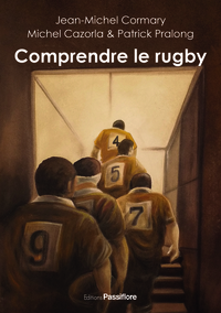 Image de Comprendre le rugby - chroniques