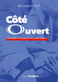 Picture of COTE OUVERT : 2016-2023 - CHRONIQUES D'UN SACRE REPORTE