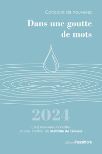 Image de DANS UNE GOUTTE DE MOTS 2024 : CONCOURS DE NOUVELLES.