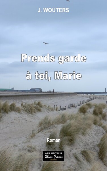 Picture of Prends garde à toi, Marie