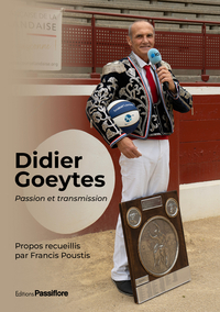 Image de DIDIER GOEYTES : PASSION ET TRANSMISSION
