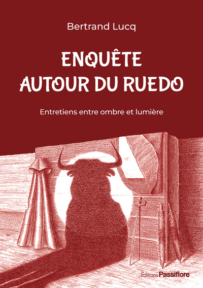 Picture of ENQUETE AUTOUR DU RUEDO : ENTRETIENS ENTRE OMBRE ET LUMIERE