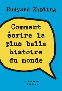 Image de Comment écrire la plus belle histoire du monde