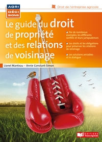 Picture of Le guide du droit de propriété et des relations de voisinage