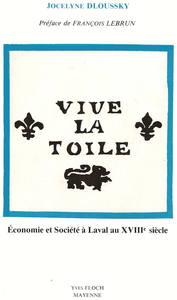 Image de Vive la Toile : Économie et Société à Laval au XVIIIe Siècle